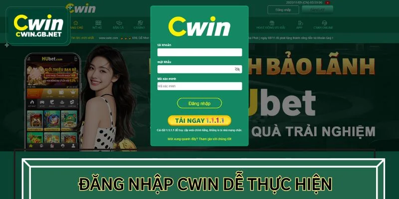Đăng nhập CWIN dễ thực hiện, tiết kiệm thời gian