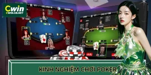 Kinh Nghiệm Chơi Poker Đỉnh Cao Giúp Bạn Lật Ngược Tình Thế