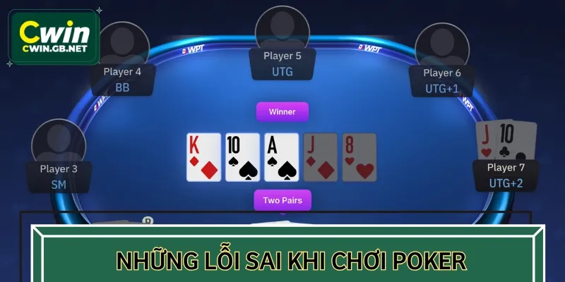 Hạn chế lỗi sai khi chơi Poker